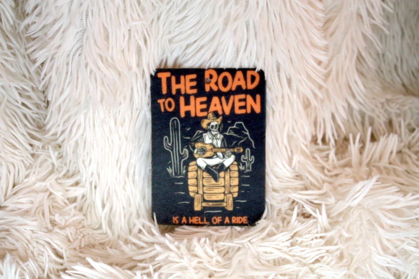 "The Road To Heaven, Is A Hell Of A Ride"